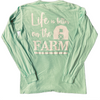 Life is Better on the Farm Long Sleeve