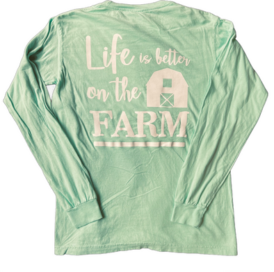 Life is Better on the Farm Long Sleeve